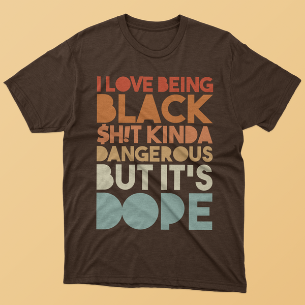 I LOVE Being Black T-Shirt